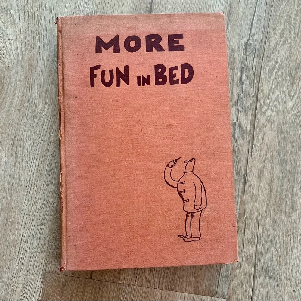 1934 More Fun in Bed, The Convalescent's Handbook, 9th Printing Illustrated Book